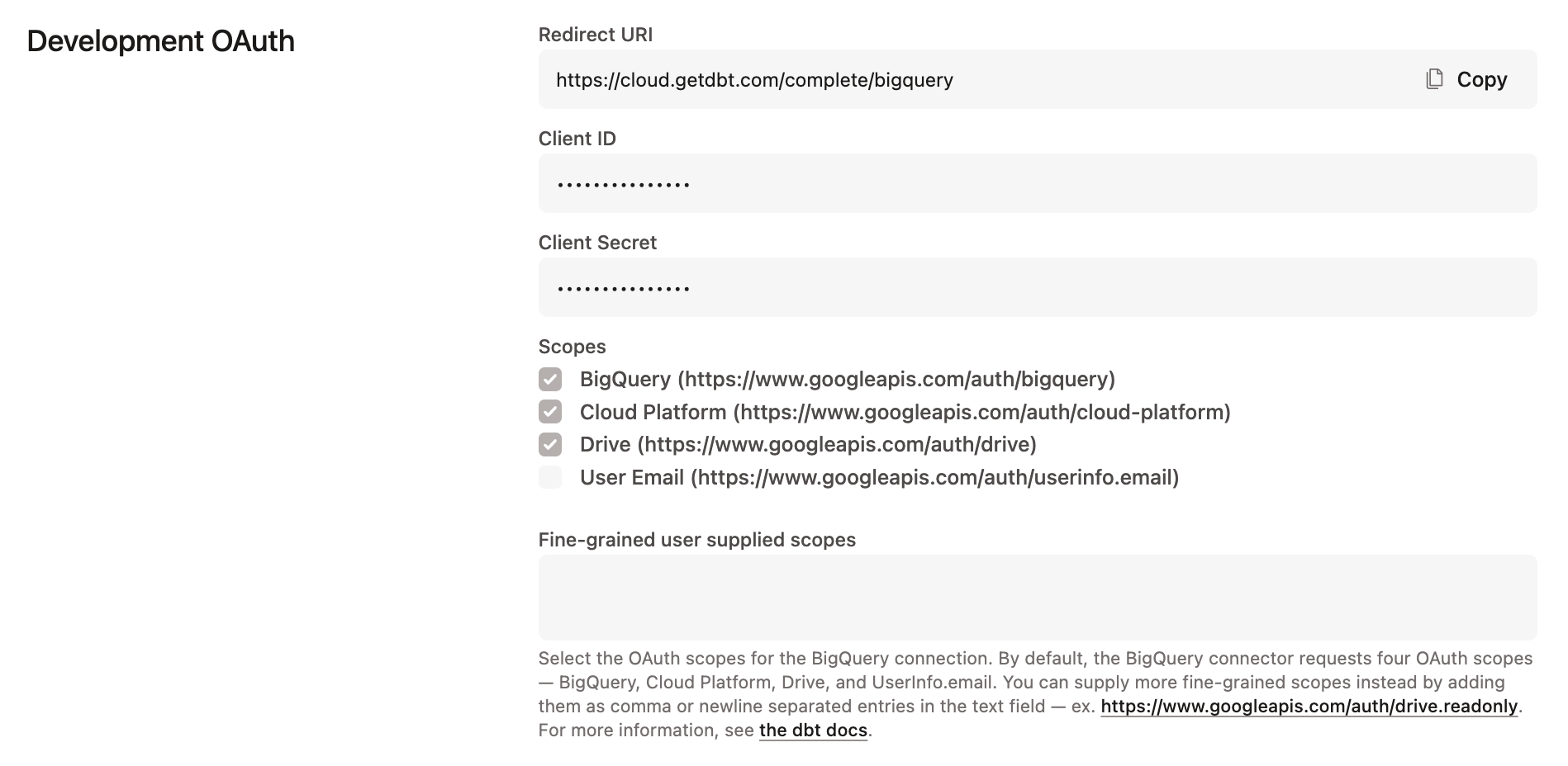 Accessing the BigQuery OAuth configuration in dbt Accessing the BigQuery OAuth configuration in dbt